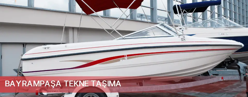 Bayrampaşa İlçemi Tekne Taşıma